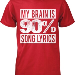 Camiseta para hombre con la letra de la canción "Mi cerebro es 90%", NOFO_00474 imagen 2
