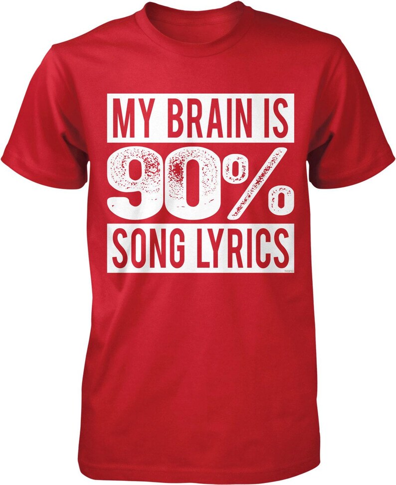 Camiseta para hombre con la letra de la canción "Mi cerebro es 90%", NOFO_00474 imagen 2