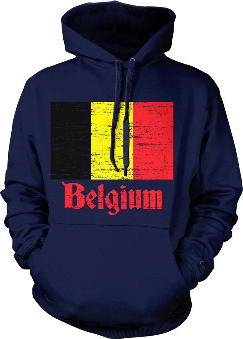 May include: A navy blue hoodie with a distressed black, yellow, and red Belgian flag graphic and the word "Belgium" in red.