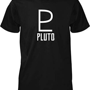 May include: Black crew neck t-shirt with the word "PLUTO" in white block letters. The letter "P" is stylized with a curved top and a horizontal line at the bottom. The shirt is made of a soft material.