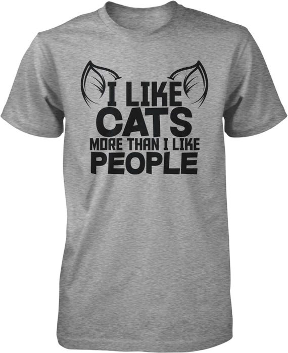 Cat Lover T-Shirt, Funny Quote Design - Soft Cotton, Unisex Fit, NOFO_00168
