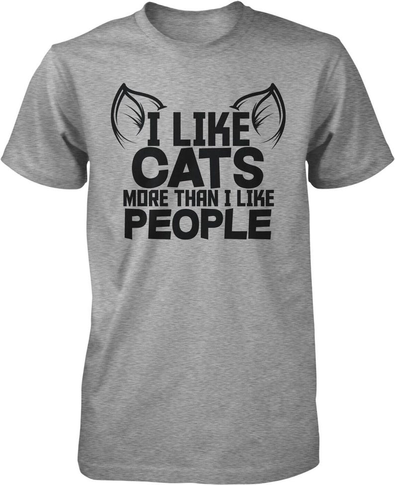 Cat Lover T-Shirt, Funny Quote Design - Soft Cotton, Unisex Fit, NOFO_00168 Sport Grey