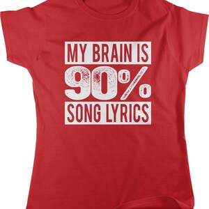 My Brain is 90% Song Lyrics Women's T-shirt, NOFO_00474 image 2