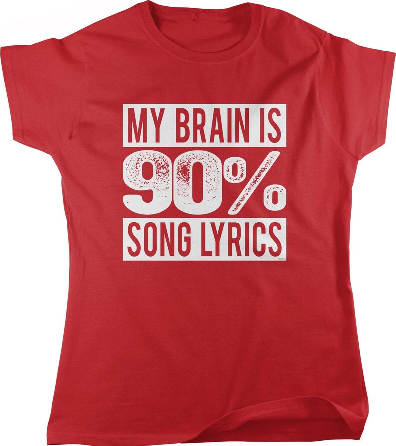 My Brain is 90% Song Lyrics Women's T-shirt, NOFO_00474 image 2