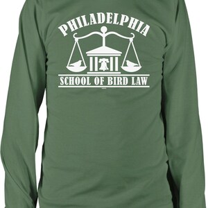 Philadelphia School of Bird Law Men's Long Sleeve Shirt, NOFO_02776 Military Green