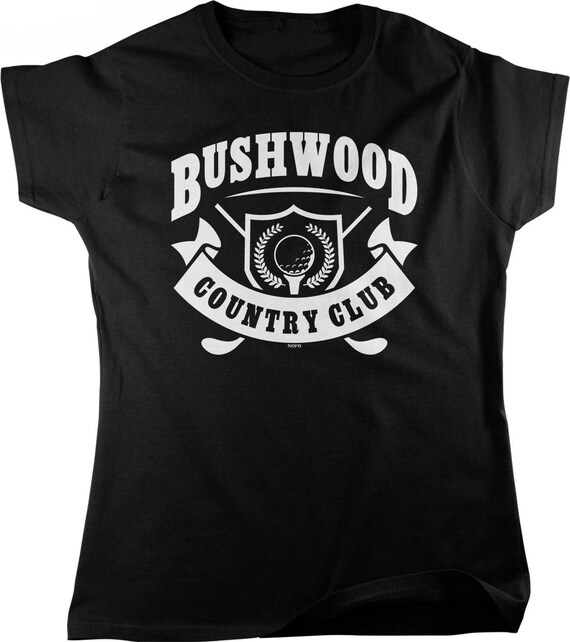 Bushwood Country Club Women's T-shirt, NOFO_02453 - Etsy
