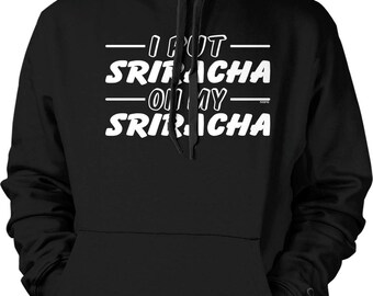 Sriracha Sweatshirt: Casual Streetwear Hoodie (Soft, Durable, Warm), NOFO_02520