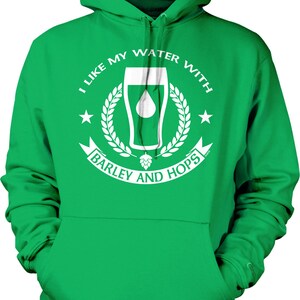 I Like My Water With Barley and Hops Hooded Sweatshirt, NOFO_01264