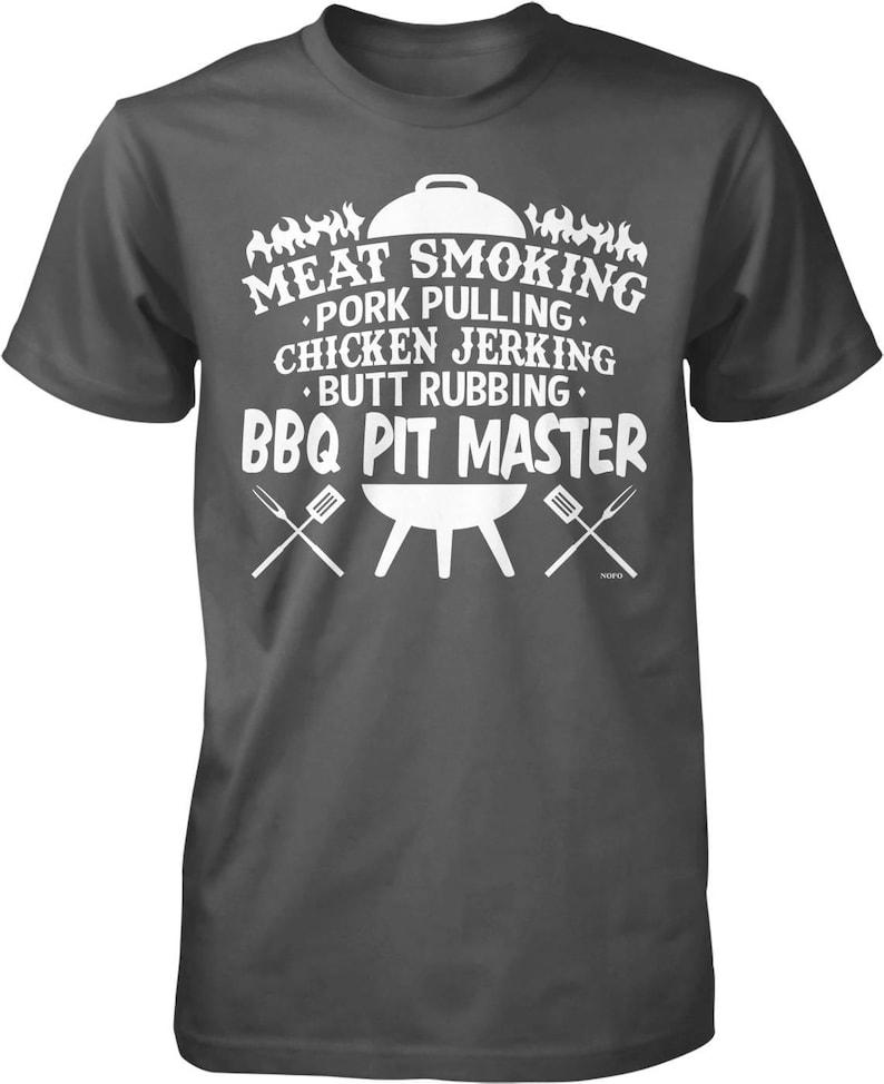 Meat Smoking, Pork Pulling, Chicken Jerking, Butt Rubbing, BBQ Pit Master Men's T-shirt, NOFO_01269 Charcoal