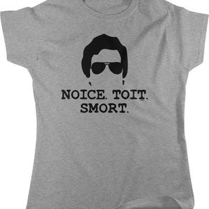 Noice Toit Smort T-Shirt: Women's Casual Tee with TV Show Quote, NOFO_02800 Sport Grey