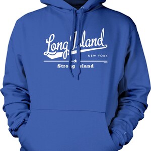 A blue hoodie with the text "Long Island NEW YORK Strong Island" printed on it.