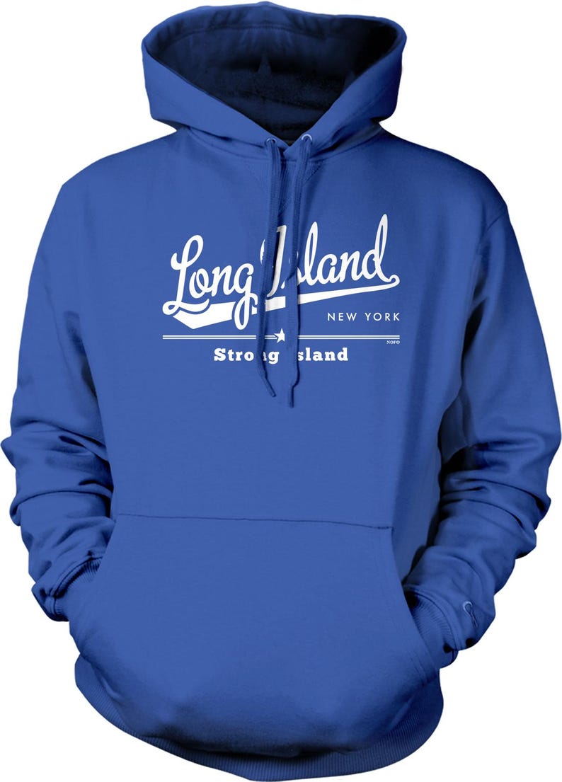 A blue hoodie with the text "Long Island NEW YORK Strong Island" printed on it.