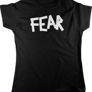 FEAR Women&#39;s T-shirt, NOFO_01716