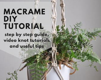 Macrame PATTERN, DIY macrame plant hanger, tutorial and guide knot for beginners, PDF instant download detailed tutorial, easy macrame