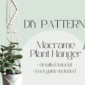macrame PATTERN for DIY plant hanger, PDF tutorial with photos, easy for beginners, macrame planter, sunday fun craft idea, indoor plants