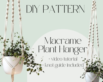 EASY Macrame pattern for modern plant hanger, BEGINNER diy macrame tutorial, step-by-step PDF knot guide, how to make simple macrame planter