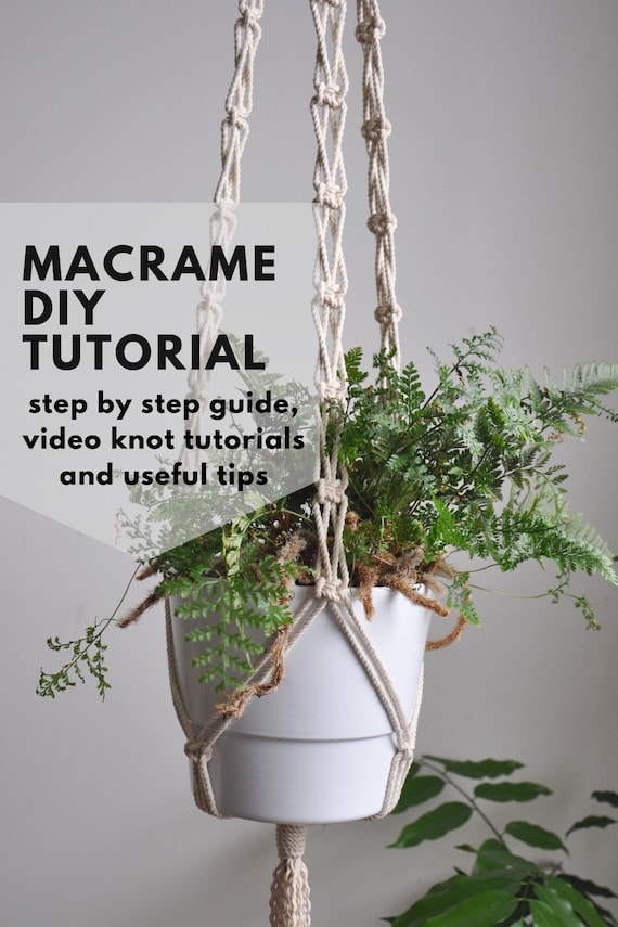 Macrame PATTERN, DIY Macrame Plant Hanger, Tutorial and Guide Knot for  Beginners, PDF Instant Download Detailed Tutorial, Easy Macrame - Etsy
