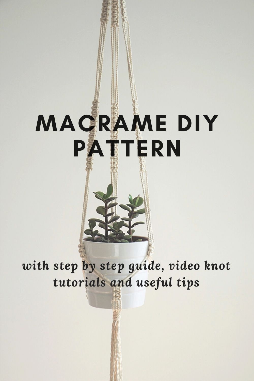 Macrame plant hanger PATTERN for beginners , DIY macrame, PDF knot guide macrame, Easy tutorial, Hygge boho decor, Instruction plant hanger
