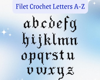 Gothic Filet Crochet Alphabet Chart: Lower Case Letters (PDF Digital Download)