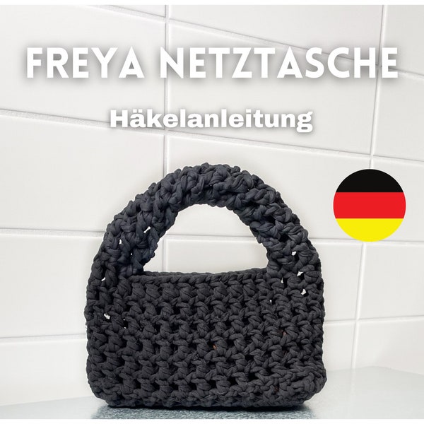 Freya Netztasche | Häkelanleitung | Handtasche | Häkeltasche | T-Shirt-Garn | Pdf Dokument