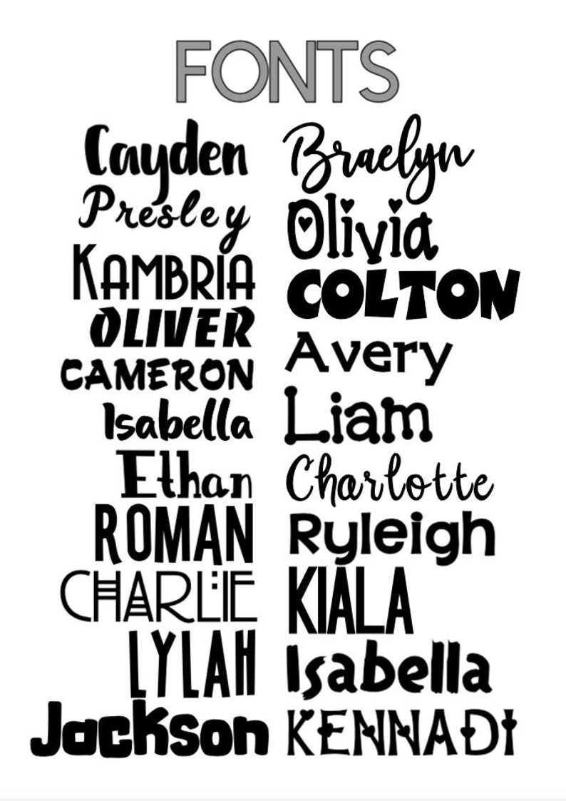 May include: A white background with the word "FONTS" in gray at the top. Below, various names are displayed in different black font styles, including Cayden, Braelyn, Presley, Olivia, Kambria, Colton, Oliver, Avery, Cameron, Isabella, Liam, Ethan, Charlotte, Roman, Ryleigh, Charlie, Kiala, Lylah, Isabella, Jackson, and Kennadi.