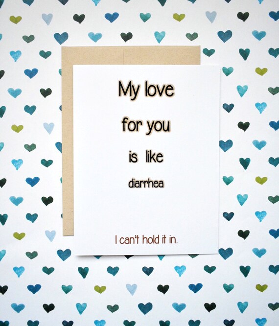 Gratuit Images My Love For You Is Like Diarrhea I Cant Hold It In Funny Rude Etsy dernière salutations