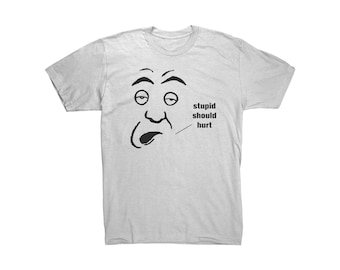 Mens tshirt with stupid should hurt design
