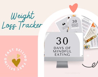 May include: A digital illustration of a computer screen displaying a weight loss tracker titled "30 Days of Mindful Eating". The image also includes a heart, a circle with the text "Fast Selling", and a handwritten arrow pointing to the right.