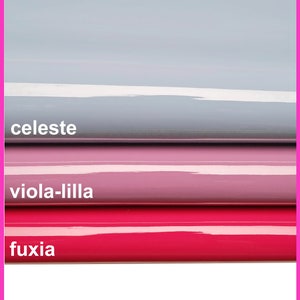 PURPLE, fuchsia, light BLUE patent leather hide, smooth glossy stiff skin B14469-TU La Garzarara