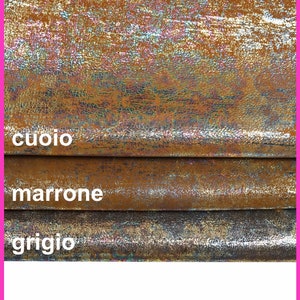 PELLE LAMINATA oleografica grigio, cuoio e marrone, vitellino effetto camoscio metallizzato, super lucido, morbido B14650-MT La Garzarara