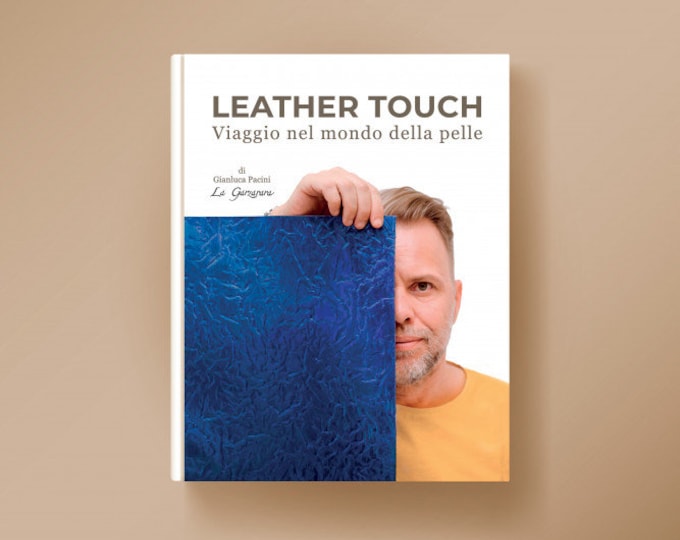 Leather Touch: Viaggio nel Mondo della Pelle - The book of Luca Pacini