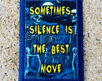 Silence, handmade patch.  Limited to 20