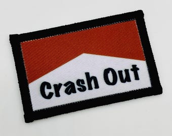 Crash Out handmade patch.  Limited to 15.  EDC patch