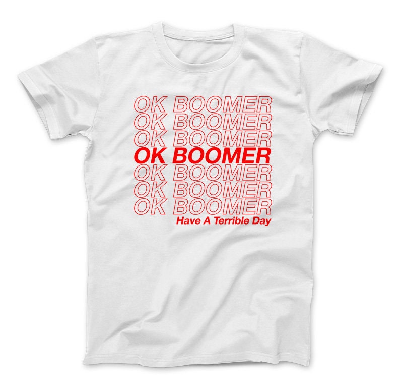 Ok boomer shirt deals