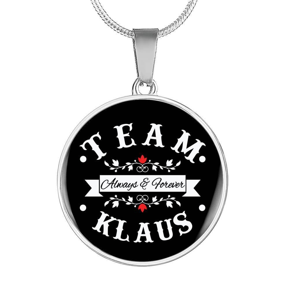 Team Klaus Always Forever Premium Necklace Niklaus