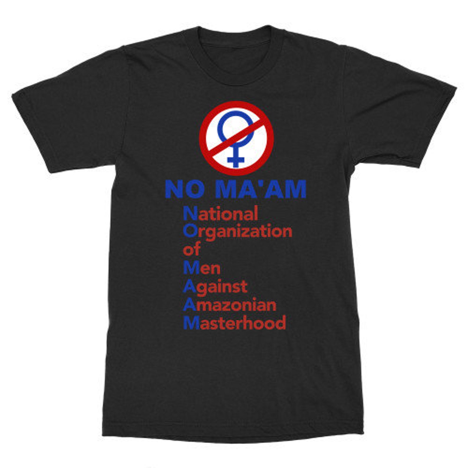 No Maam National Organization of Men Against Amazonian Etsy