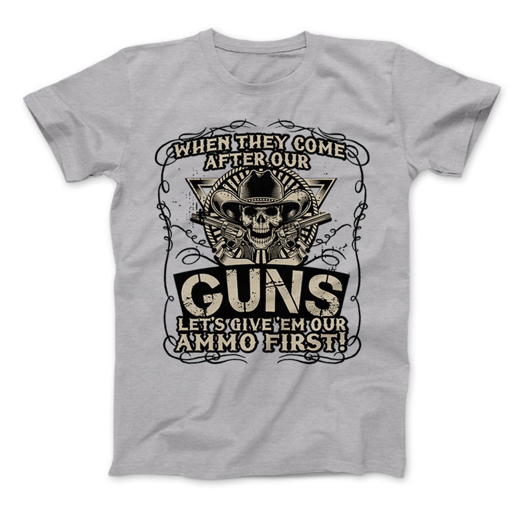 2nd Amendment Shirt When They Come After Our Guns Let's - Etsy