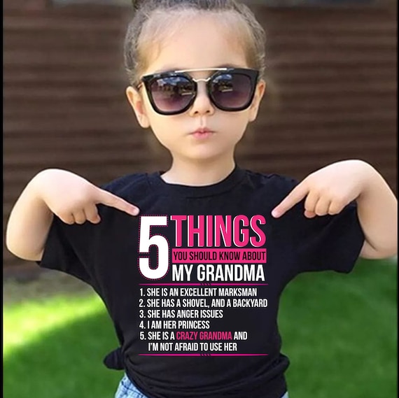 5 Things You Should Know About My Grandma Tshirt 5 Things You Should Know About My Grandma Tshirt