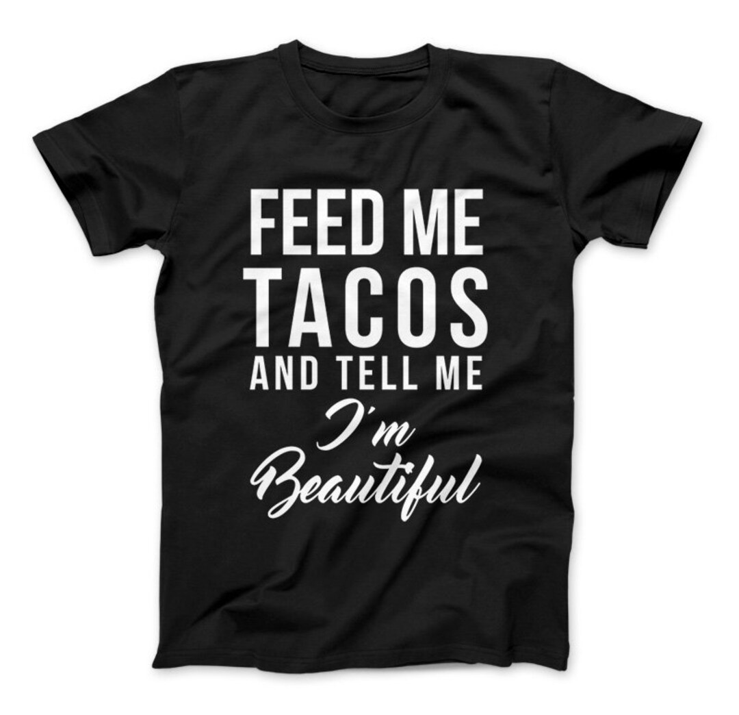 Women's "Feed Me Tacos Call Me Beautiful" Funny Tank Top - Tri-Blend Racerback