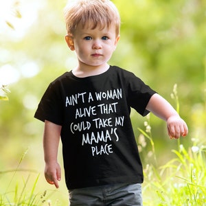 Ain't A Woman Alive That Could Take My Mama's Place - Etsy