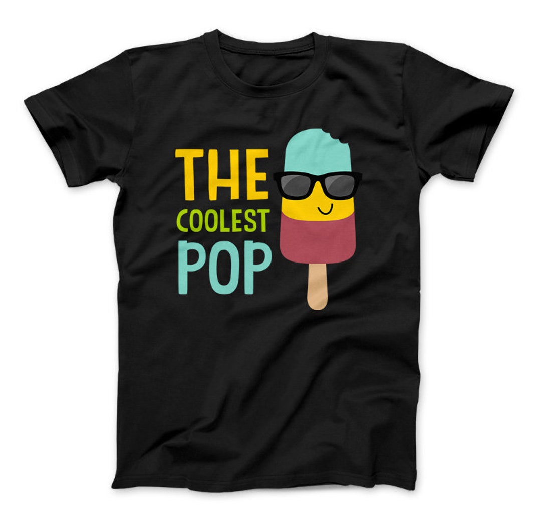 The Coolest Pop T-shirt Dad Gift Father's Day Cool Pop - Etsy