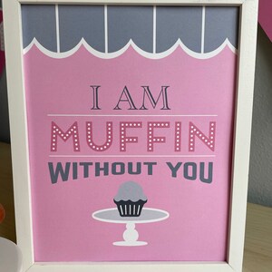 Muffin senza di te 4 x 6 segno // Muffin e segno delle mamme