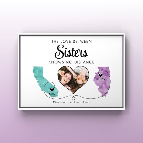 Sisters Long Distance Gift, Personalized Moving Away Gift For Sister, Custom Photo, Miles Apart Friendship Sign, Connected States Map Art