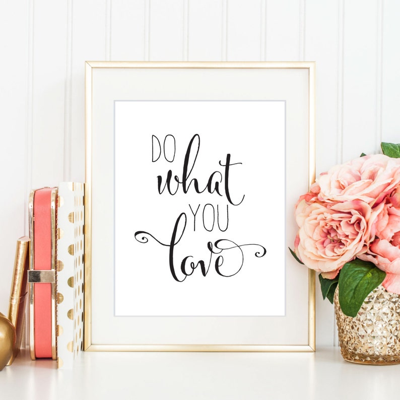 Do What You Love Print Printable Art Digital Download