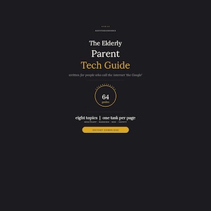 Può includere: Una guida digitale grigio scuro intitolata The Elderly Parent Tech Guide, scritta per le persone che chiamano internet il Google. Contiene 64 guide su otto argomenti, un compito per pagina, inclusi WhatsApp, Banking, NHS e Safety, con un pulsante Instant Download.