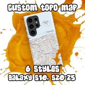 May include: A custom topographic map phone case for a Galaxy S10 or S20-25 phone. The case features a detailed map of San Francisco with the text "custom topo map" and "6 styles" printed on the case.
