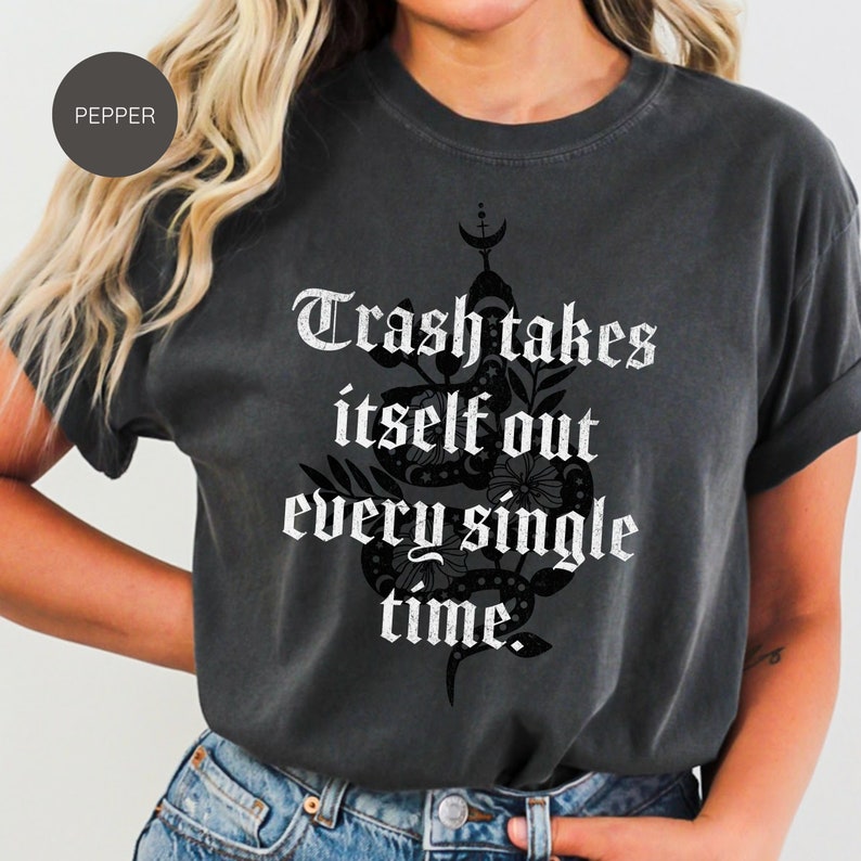 Taylor Swift T-shirt trash Takes Itself Out Every Single Time, Premium ...