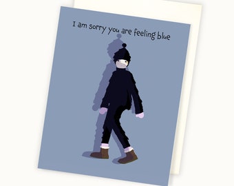 Encouragement Card -  I Am sorry You Are Blue Card - Thinking of You Card - I Am sorry Card