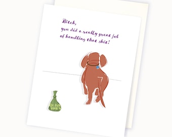 Hey Bitch Card - Dog Lover Card - Encouragment Card From the Dog -  Funny Wiener Dog Card