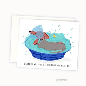 Funny Get Well Soon Dachshund Card - Doxie Card Dachshund - Wiener Card -Silly Wiener Card - Dirty Dachshund Card